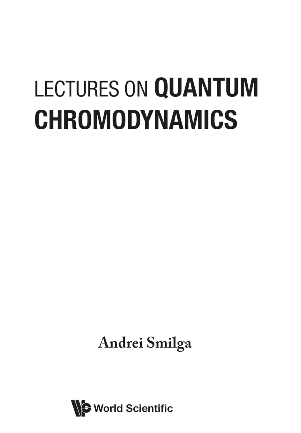 Quantum Chromodynamics Lectures - A Detailed Overview of Concepts