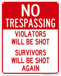 Violators Will Be Shot Sign - Durable 24x30 in No Trespassing