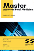 Master Maternal Fetal Medicine: Volume 25 by SONA PATEL MD