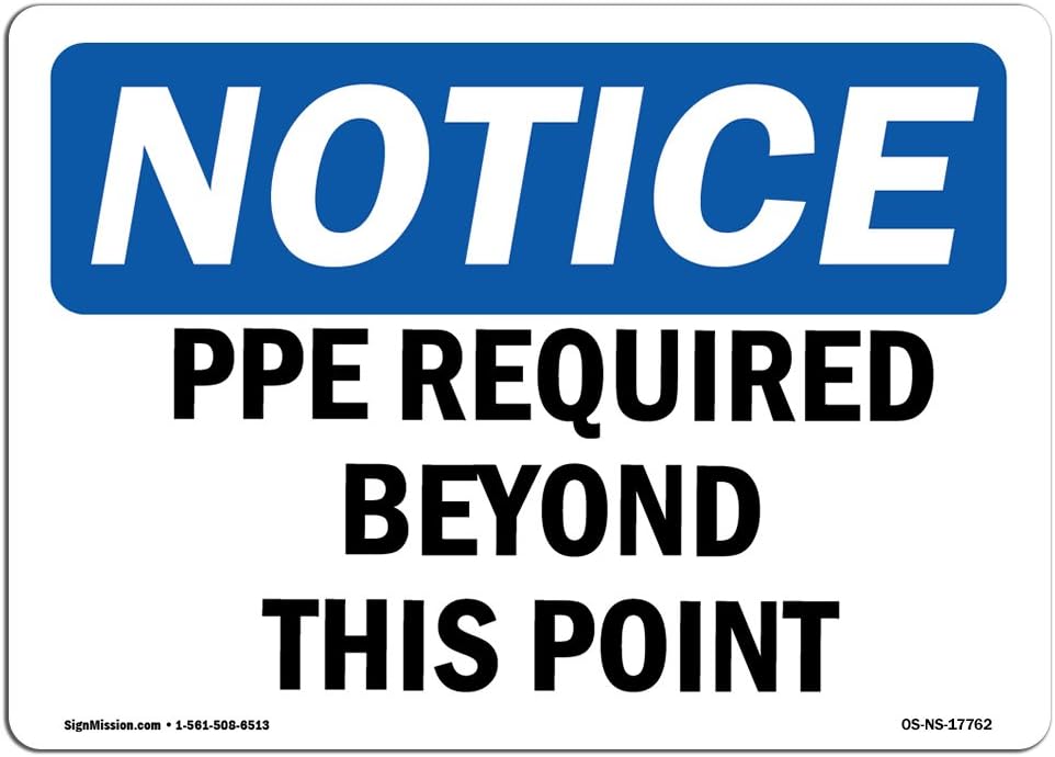 OSHA Notice Sign - PPE Required Beyond This Point for Safety