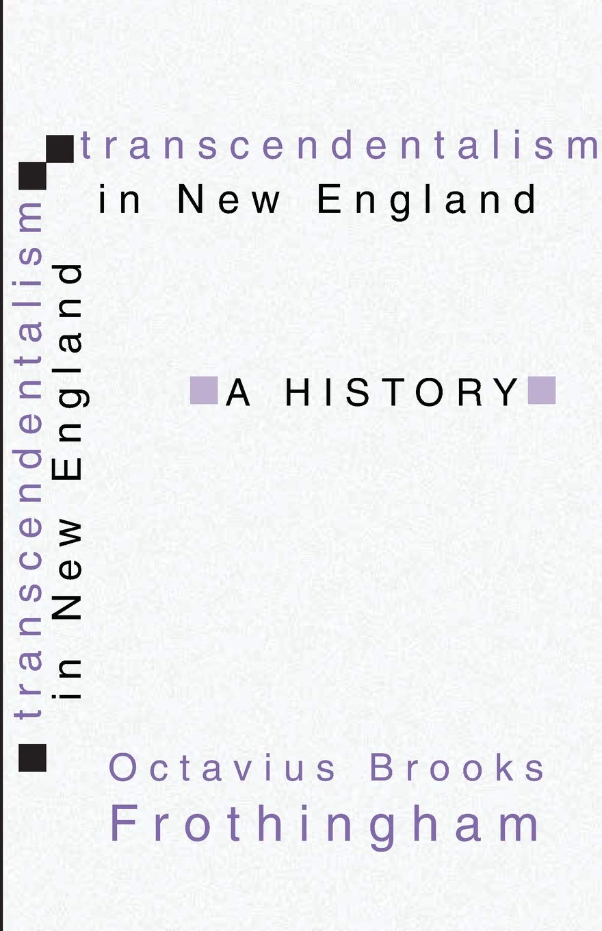 Transcendentalism in New England: A Comprehensive History