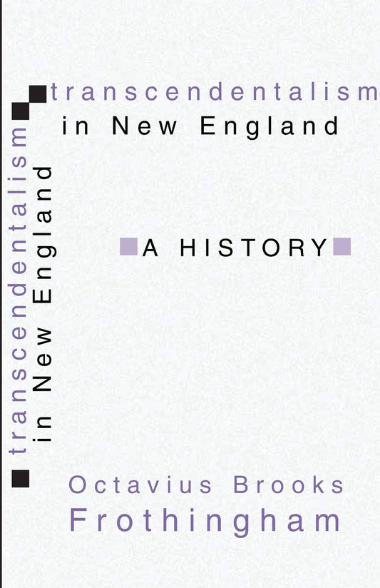 Transcendentalism in New England: A Comprehensive History