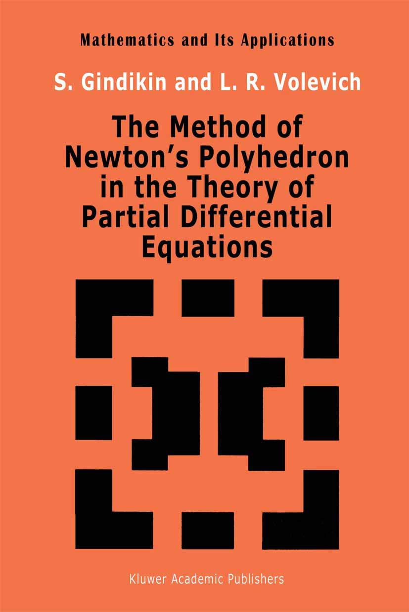 The Method of Newtons Polyhedron in Partial Differential Equations