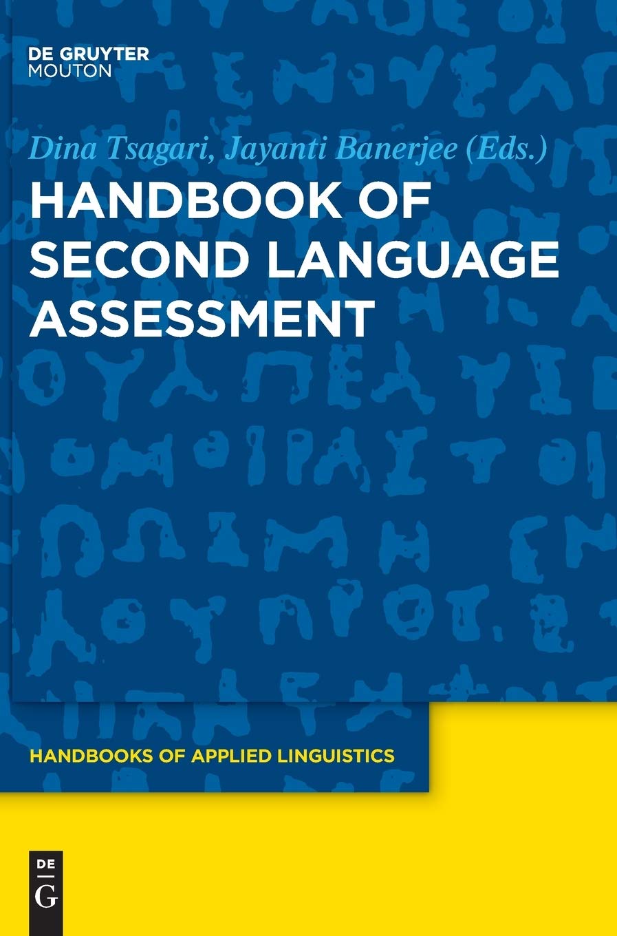 Second Language Assessment Handbook for Educators and Learners