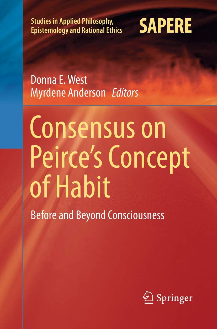 Consensus on Peirces Concept of Habit: A Deep Dive into Philosophy