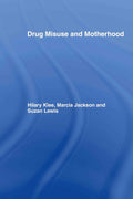 Drug Misuse and Motherhood: A Comprehensive Guide for Families