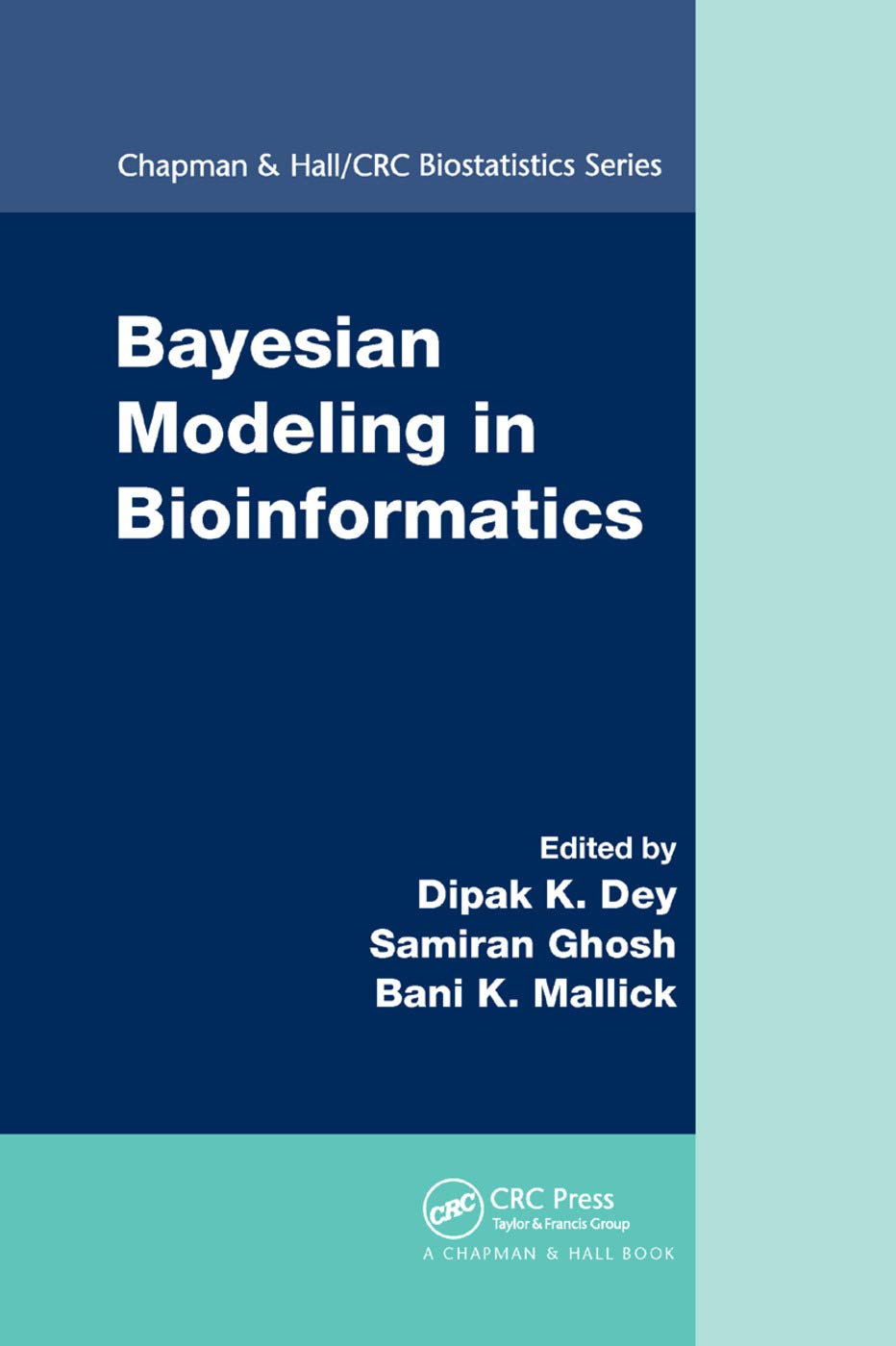 Bayesian Modeling in Bioinformatics: A Comprehensive Guide