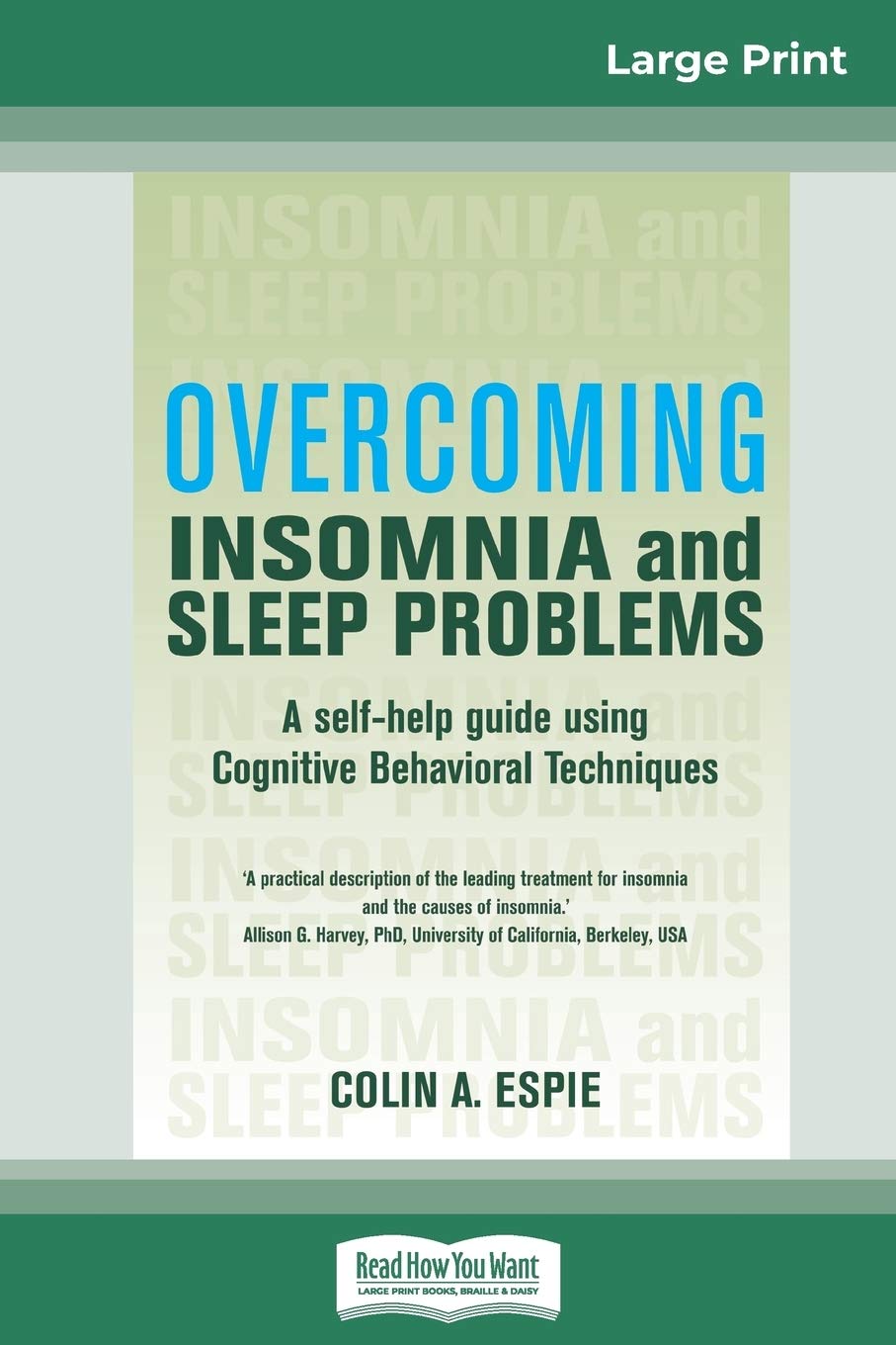 Overcoming Insomnia and Sleep Problems: A Self-Help Guide