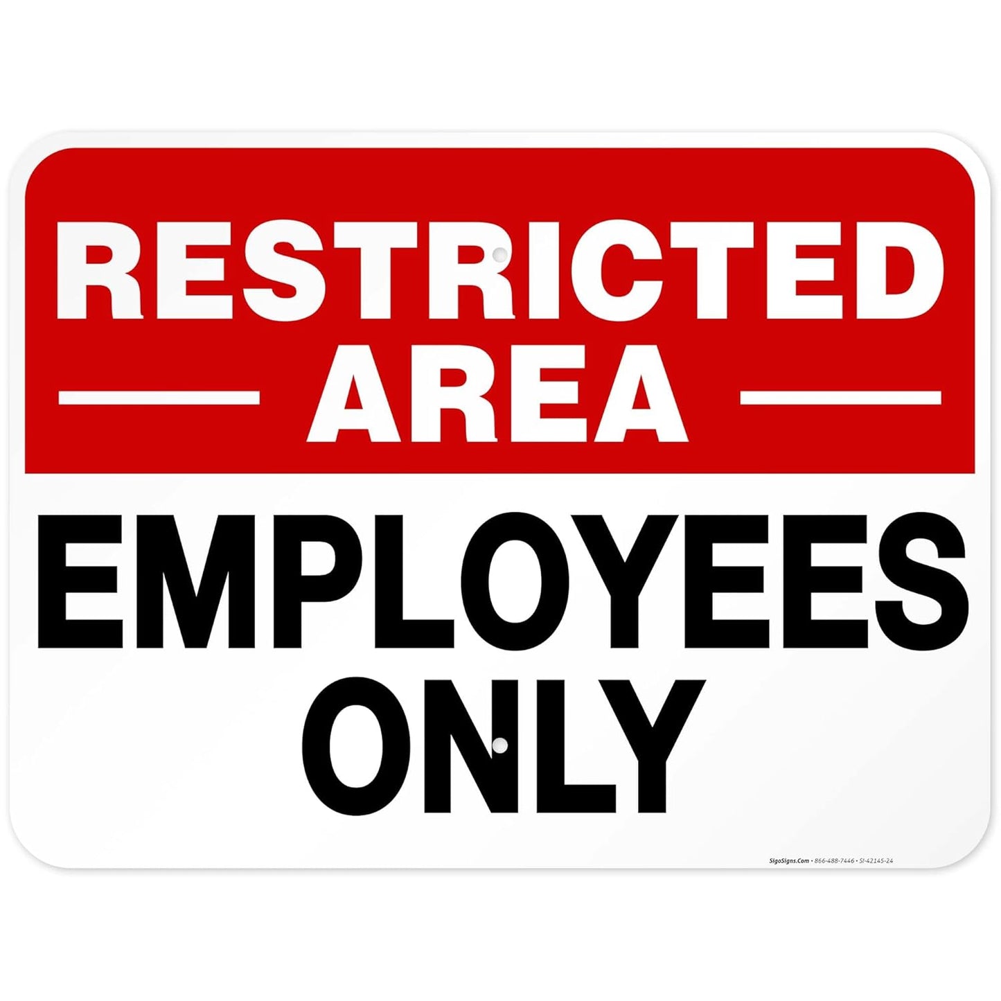 Restricted Area Employees Only Sign for Indoor and Outdoor Use