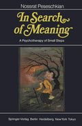 In Search of Meaning: A Psychotherapy of Small Steps - Thoughtful