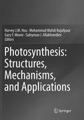 Photosynthesis: Structures, Mechanisms, and Applications - Scientific