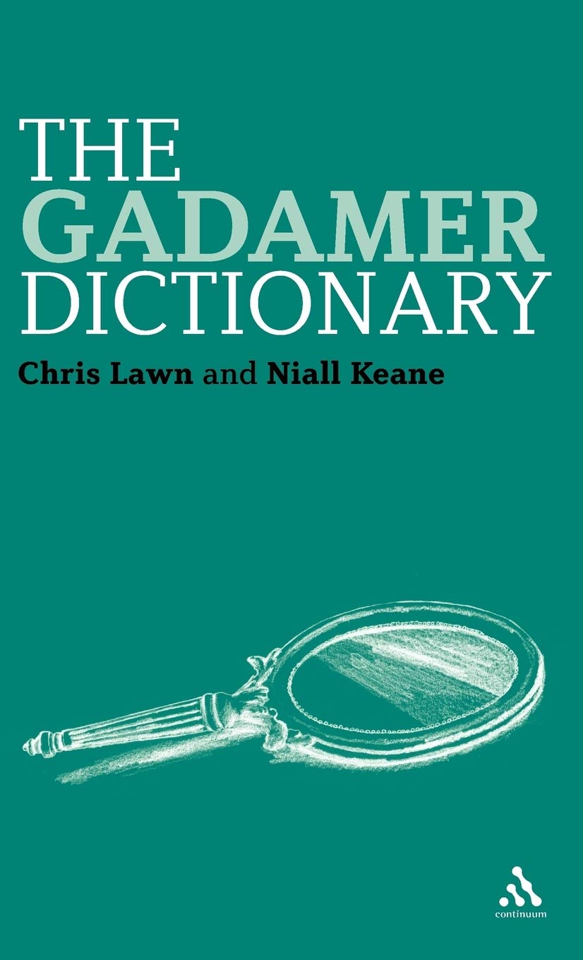 The Gadamer Dictionary: Essential Resource for Philosophy Lovers
