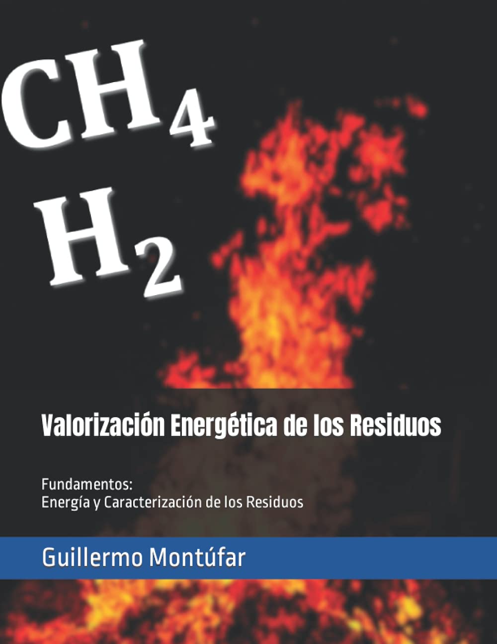 Valorizacion Energetica de los Residuos: Fundamentos y Energia