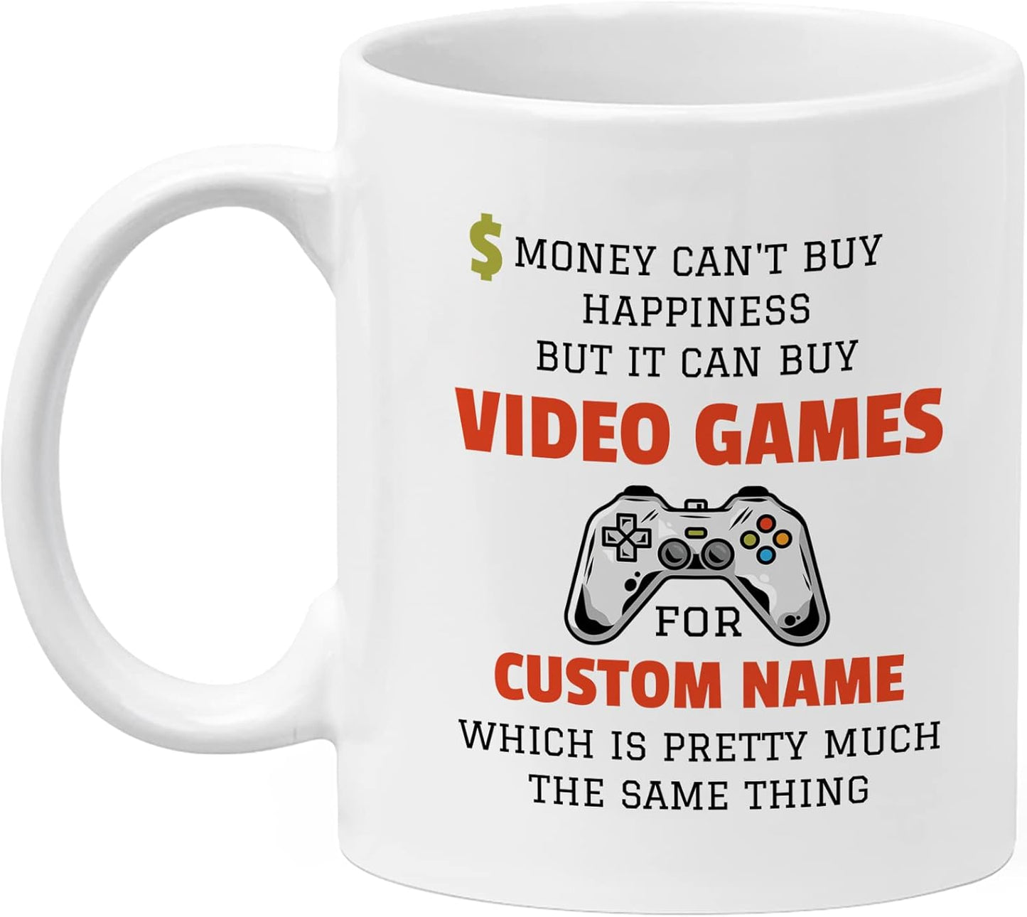 Personalized Gamer Mug - Money Can't Buy Happiness