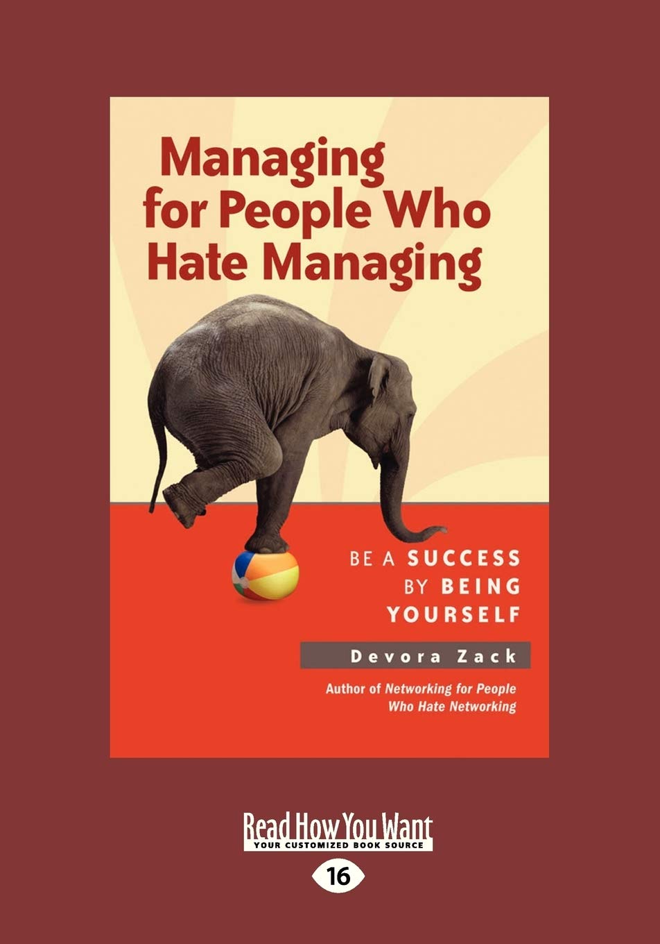 Managing for People who Hate Managing: Be a Success by Being Yourself