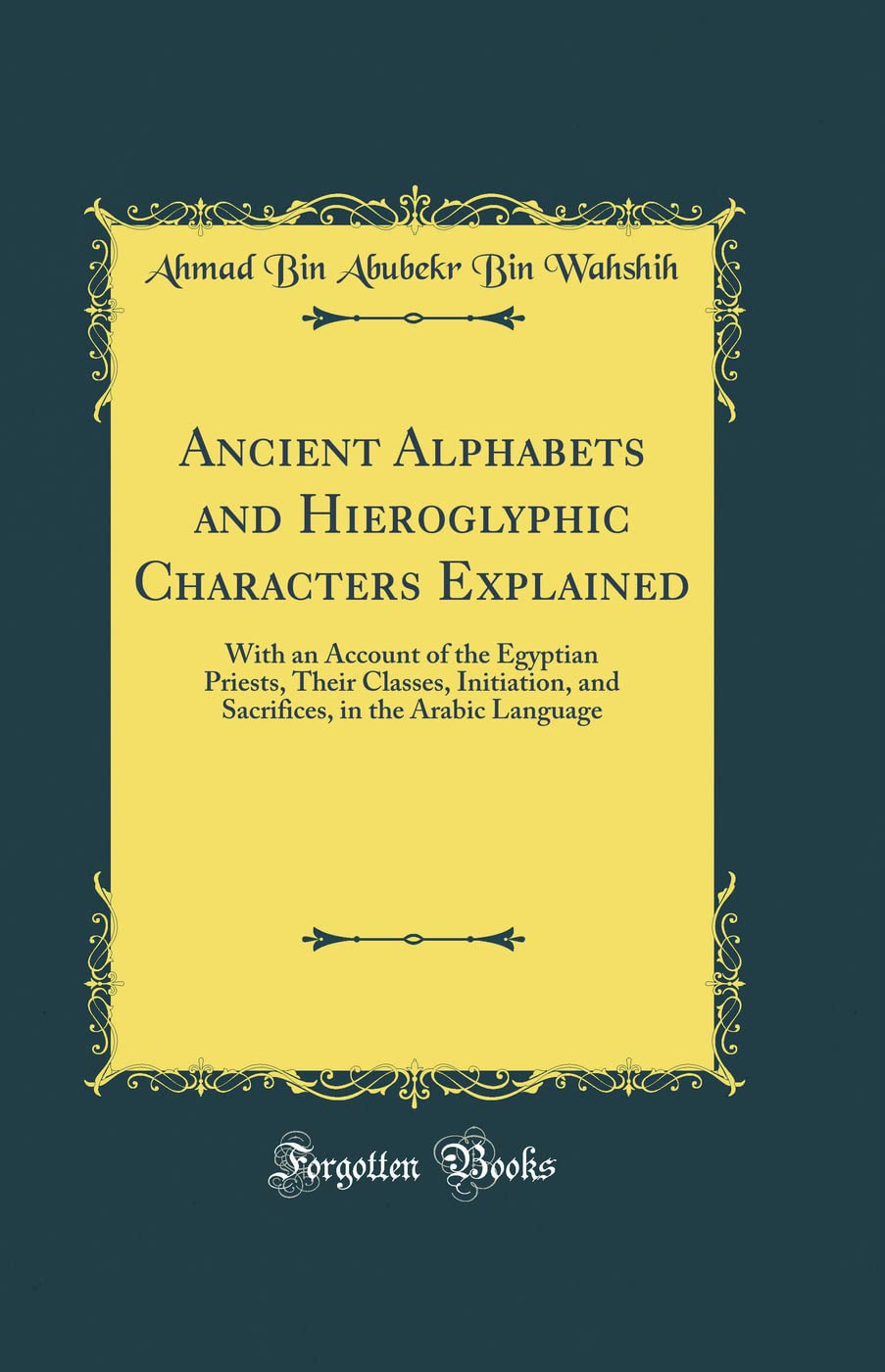 Ancient Alphabets and Hieroglyphic Characters Explained Review