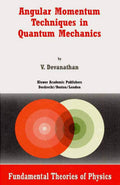 Angular Momentum Techniques in Quantum Mechanics - Practical Course