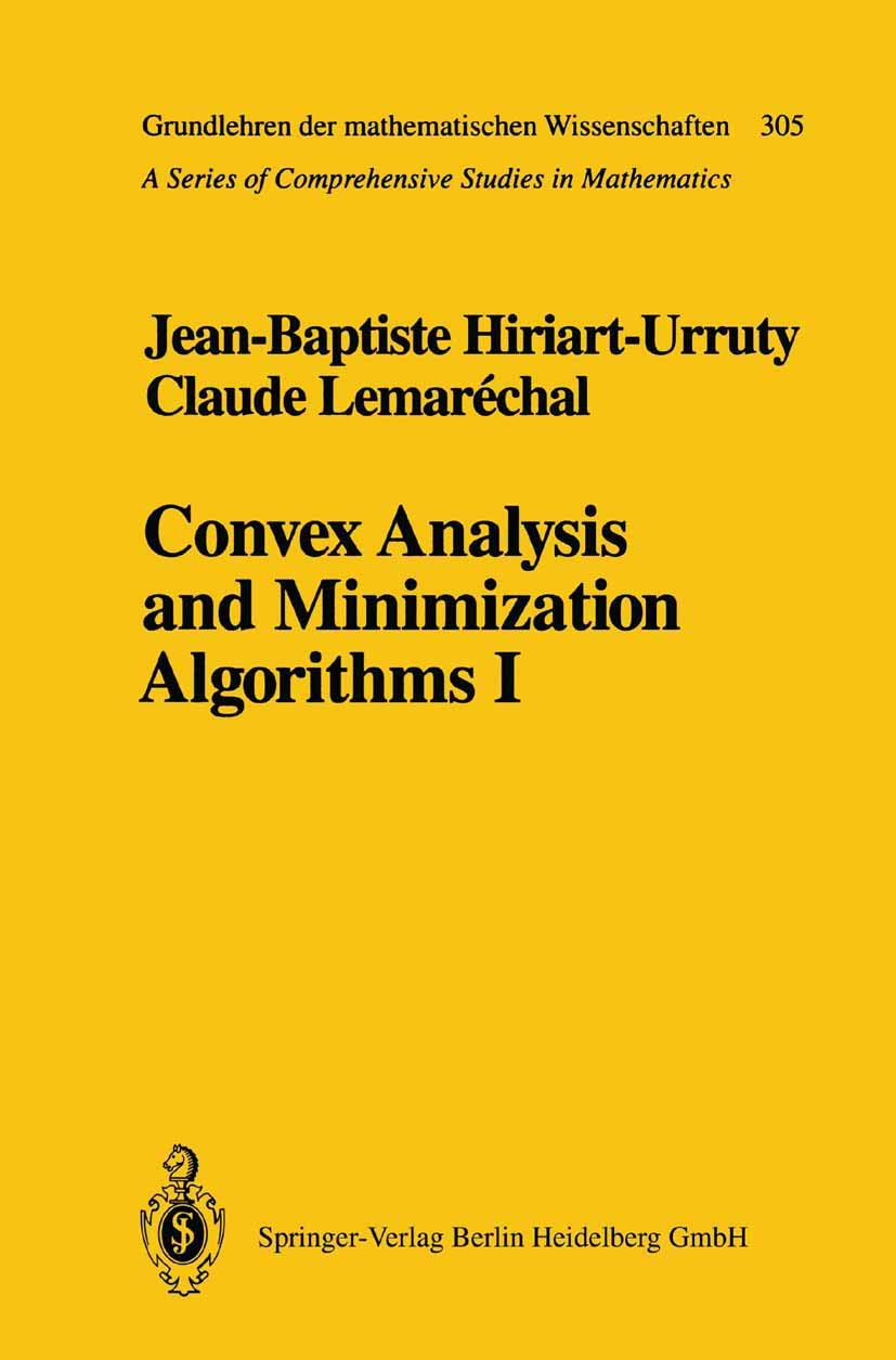 Convex Analysis and Minimization Algorithms I: Fundamentals Review