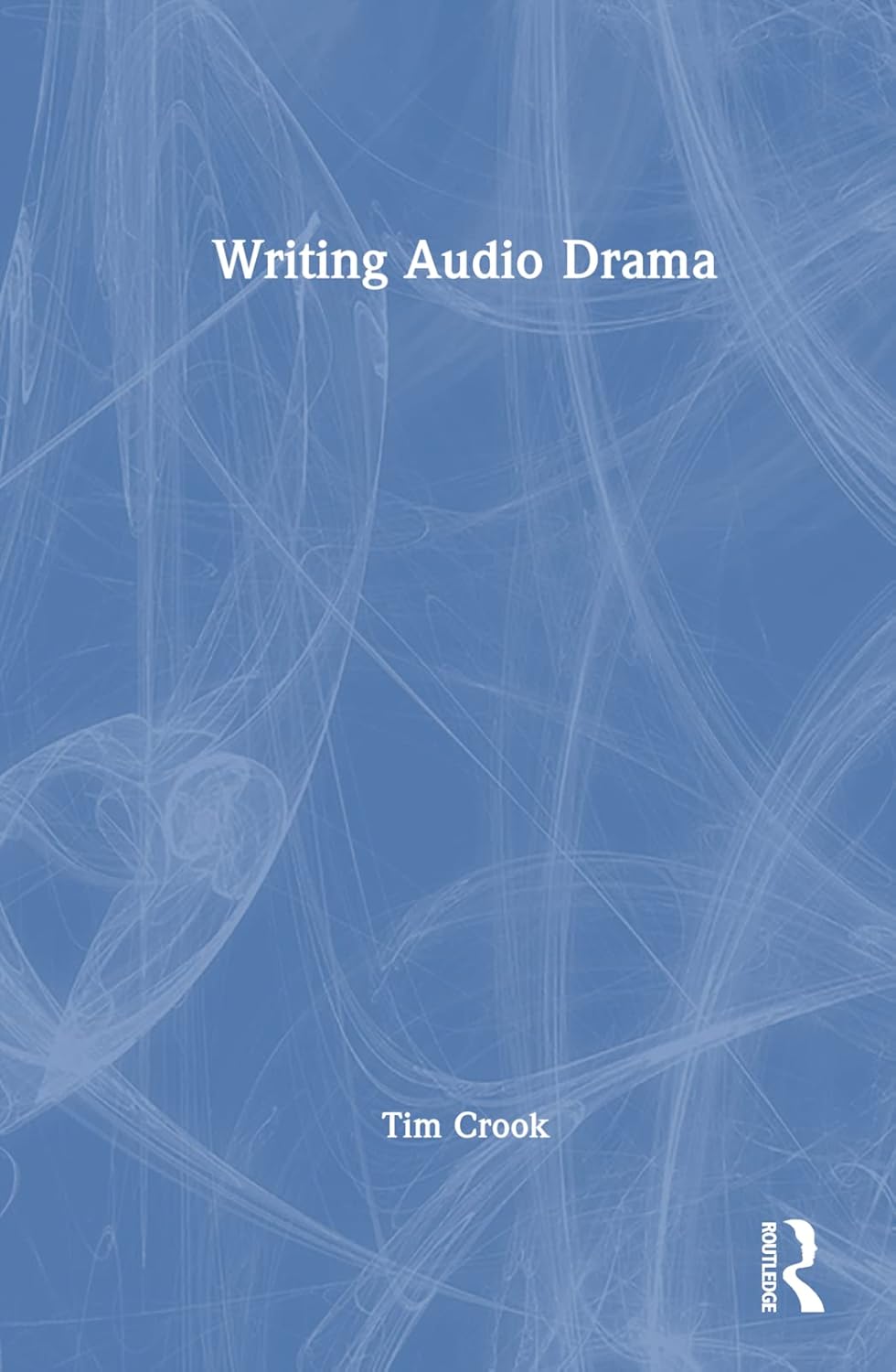 Writing Audio Drama: A Comprehensive Guide for Creatives