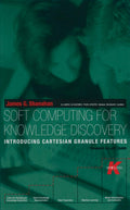 Soft Computing for Knowledge Discovery - Practical Theory
