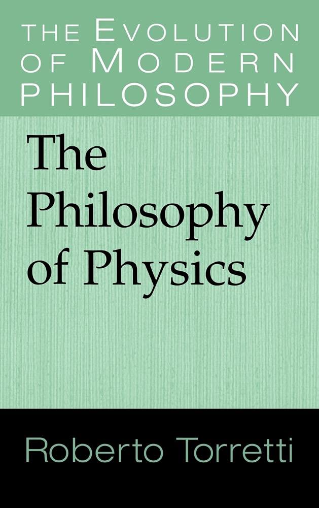 The Philosophy of Physics: Understanding Modern Scientific Thought