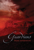 Guardians by Brad Anderson - Gripping Vampire Thriller