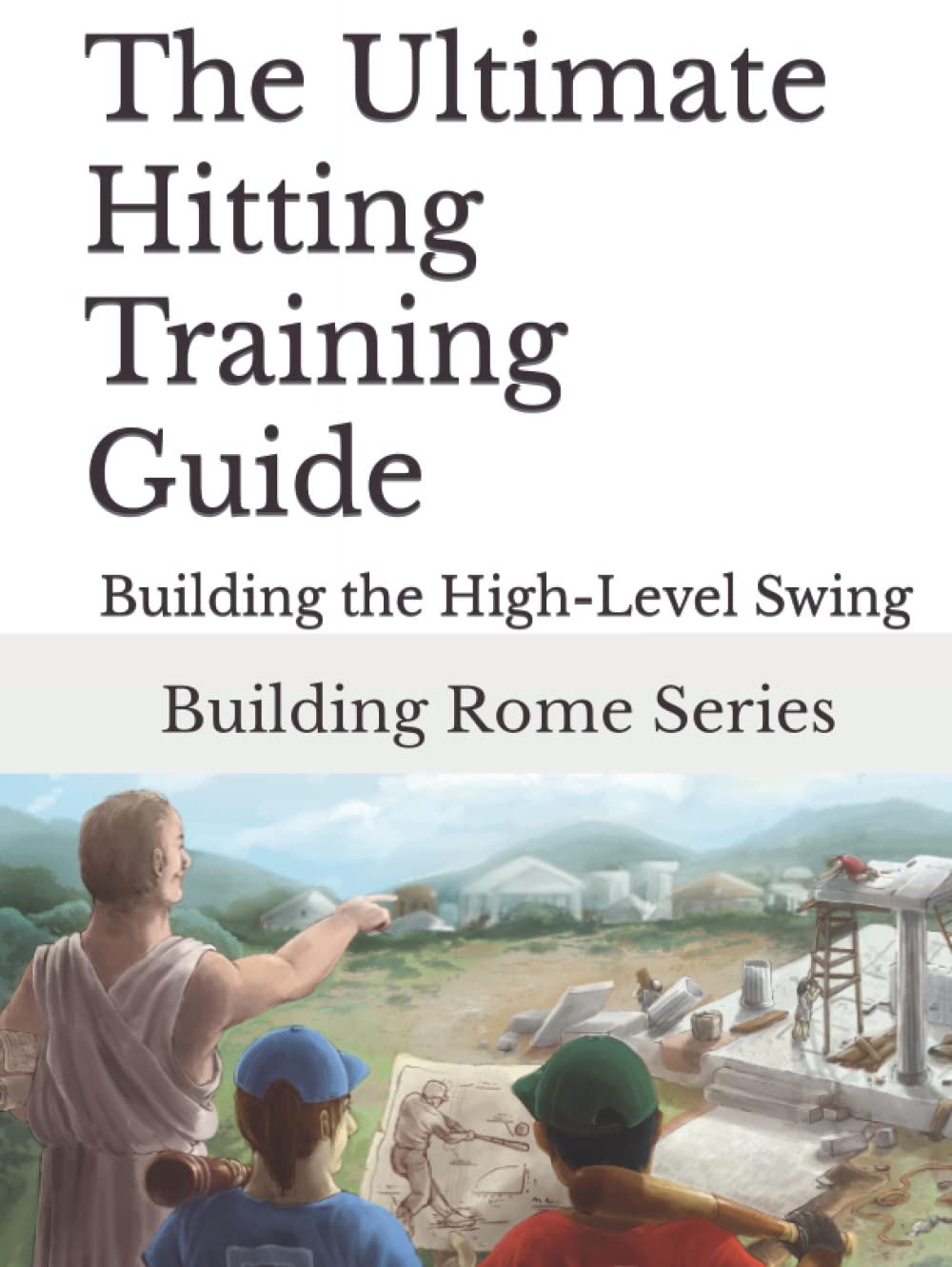 The Ultimate Hitting Training Guide for Baseball and Softball