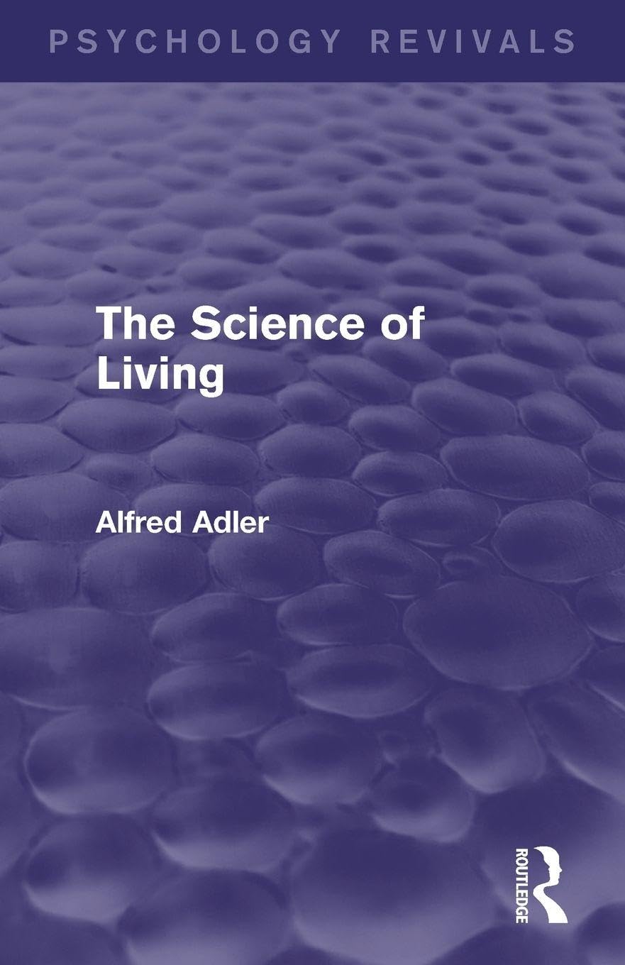 The Science of Living: A Comprehensive Guide to Psychology