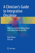 A Clinician's Guide to Integrative Oncology - Practical Consultation