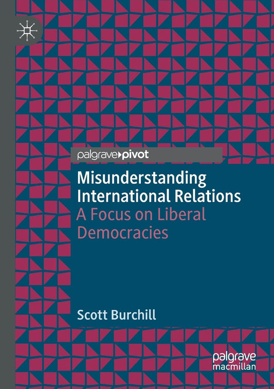 Exploring International Relations Through Liberal Democracies' Lens
