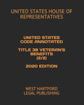 United States Code Annotated Title 38 Veterans Benefits 2020