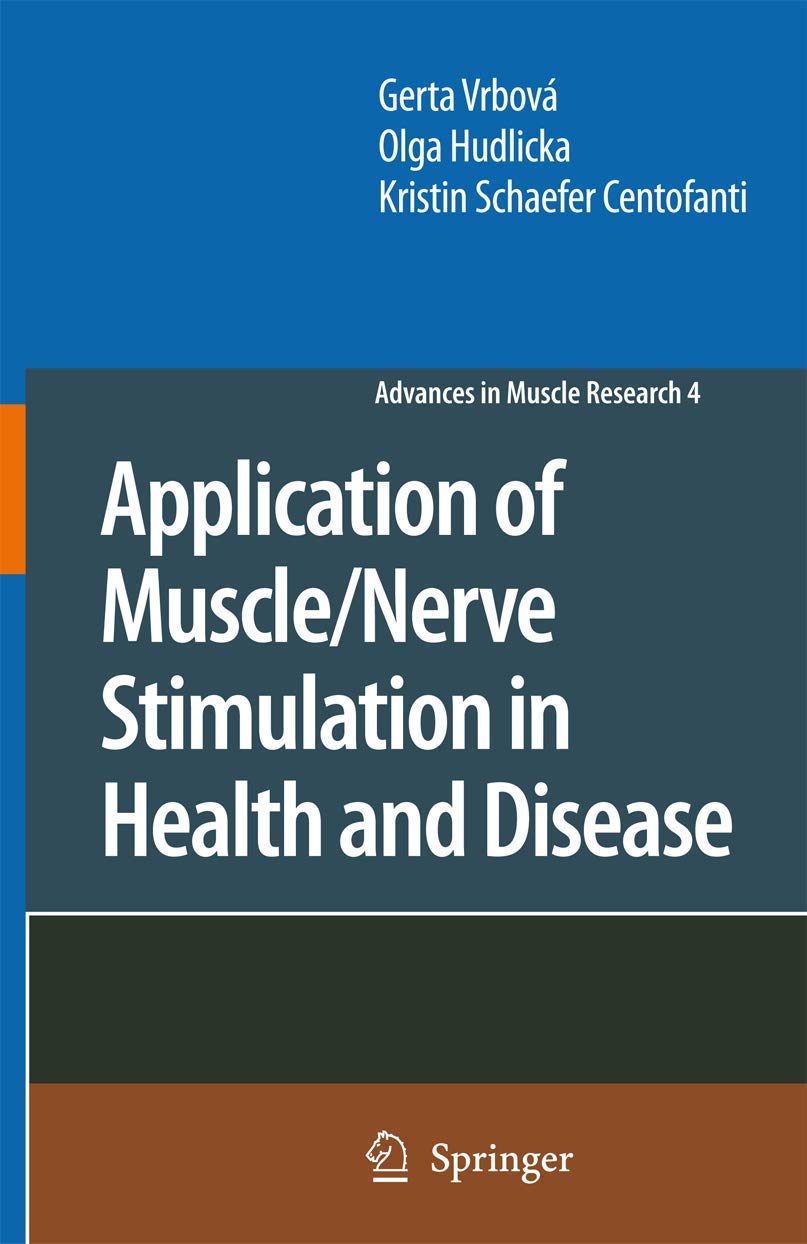 Application of Muscle/Nerve Stimulation in Health and Disease Review