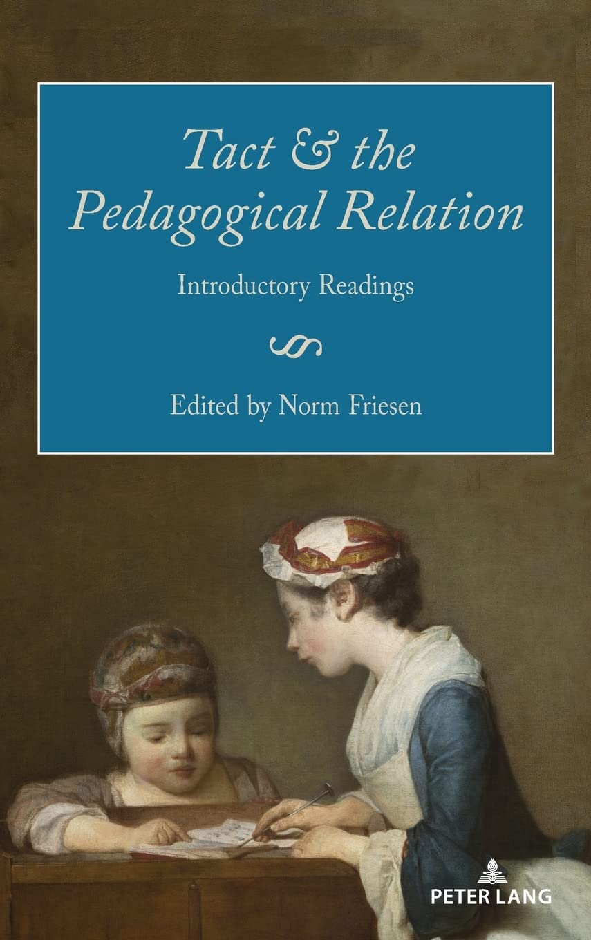 Tact and the Pedagogical Relation: Introductory Readings Review