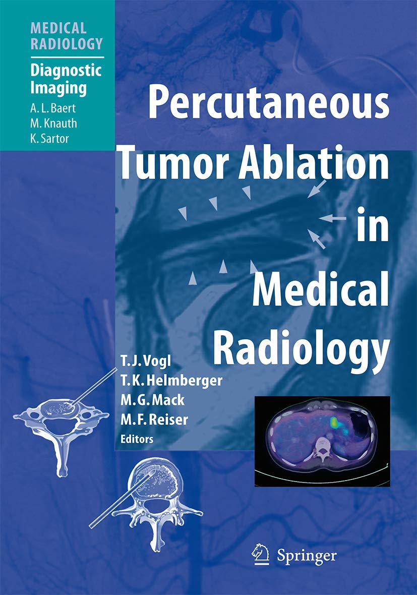 Percutaneous Tumor Ablation in Medical Radiology Review Guide