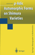 p-Adic Automorphic Forms on Shimura Varieties - In-depth
