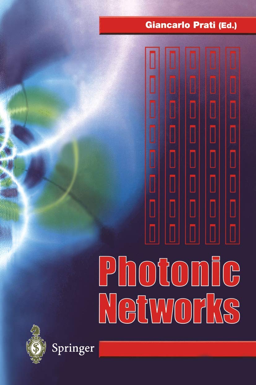 Photonic Networks: Advances in Optical Communications Explained