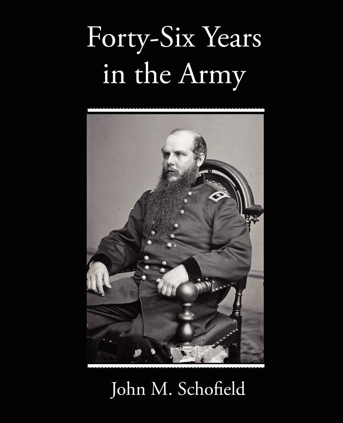 Forty-Six Years in the Army: A Comprehensive Military Memoir
