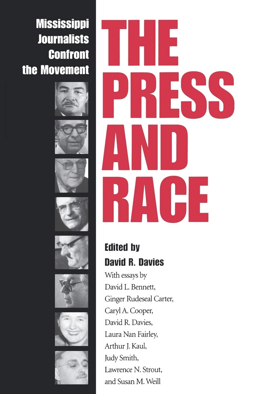 The Press and Race: Mississippi Journalists Confront the Movement