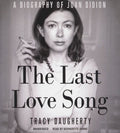 The Last Love Song: A Biography of Joan Didion Review