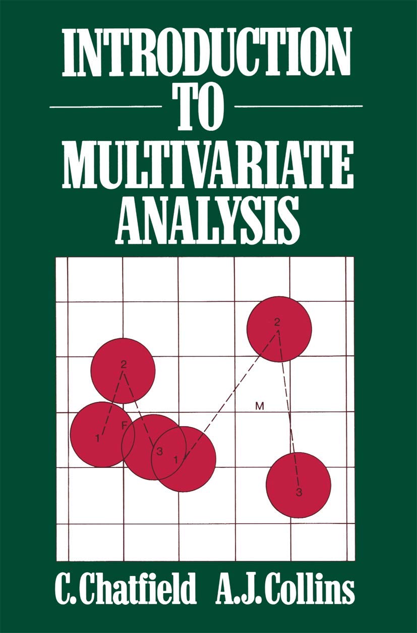 Introduction to Multivariate Analysis: A Comprehensive Guide