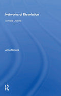 Networks of Dissolution: Somalia Undone - In-Depth Historical