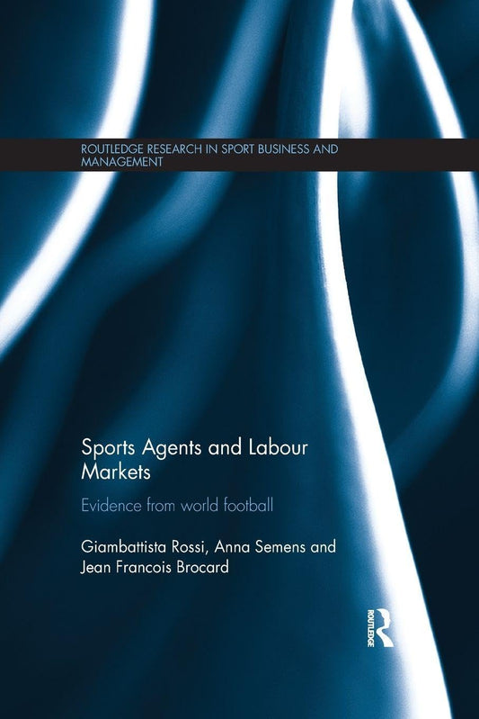 Sports Agents and Labour Markets: Insights from World Football