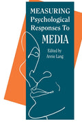 Assessing Psychological Reactions to Media Messages in Research