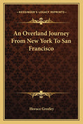 An Overland Journey From New York To San Francisco Review