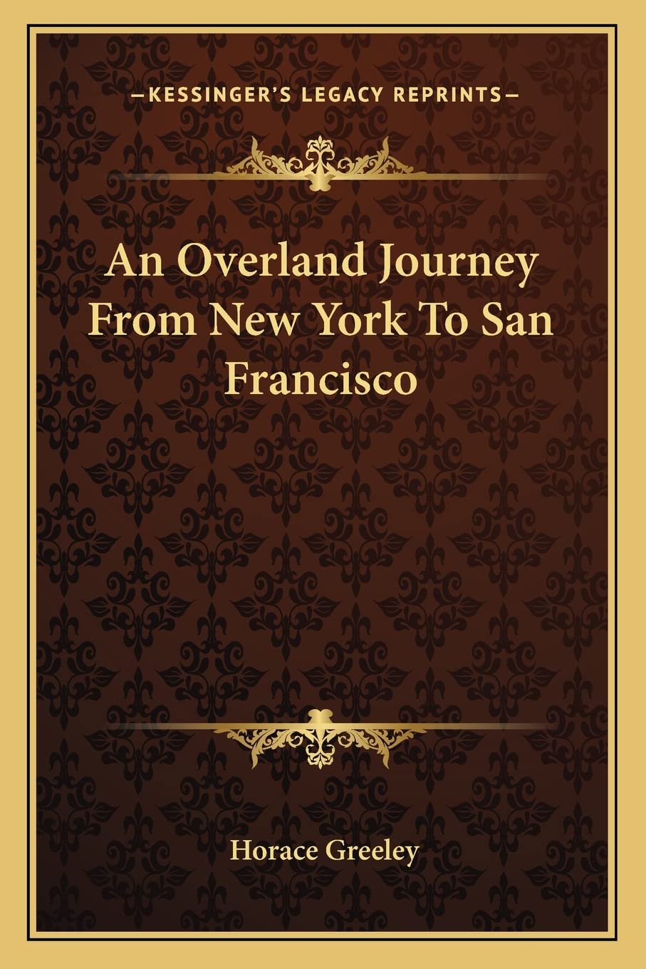 An Overland Journey From New York To San Francisco Review