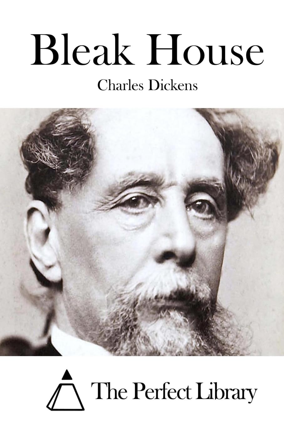 Bleak House by Charles Dickens - A Timeless Literary Masterpiece