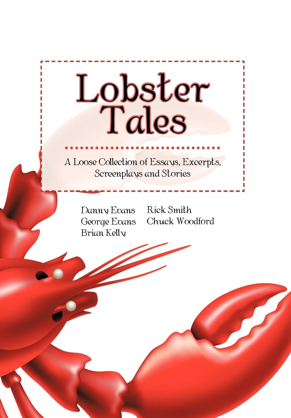 Lobster Tales: A Loose Collection of Essays and Stories
