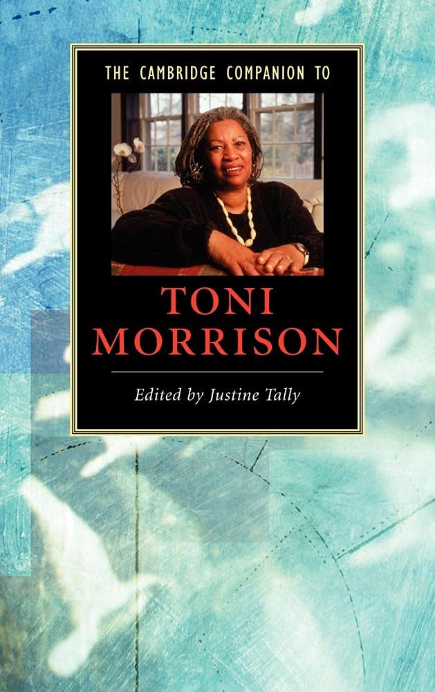 The Cambridge Companion to Toni Morrison: A Comprehensive Guide