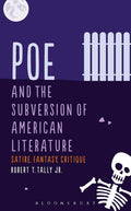 Poe and the Subversion of American Literature - Critical