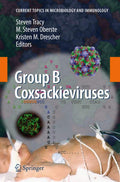 Group B Coxsackieviruses Current Topics in Microbiology and Immunology